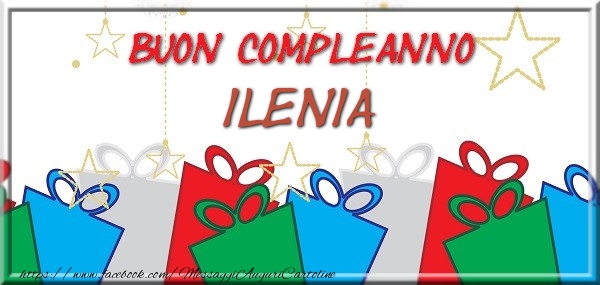 Cartoline di compleanno - Buon compleanno Ilenia
