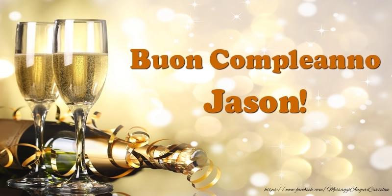 Cartoline di compleanno - Champagne | Buon Compleanno Jason!