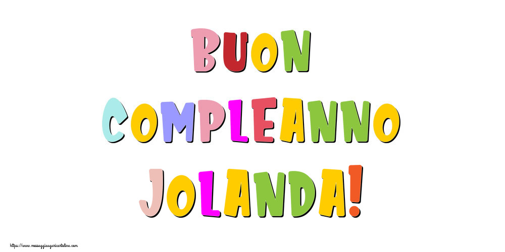 Cartoline di compleanno - Buon compleanno Jolanda!