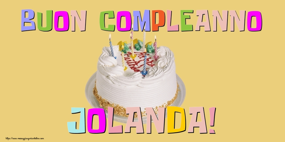 Cartoline di compleanno - Buon Compleanno Jolanda!