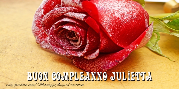 Cartoline di compleanno - Buon Compleanno Julietta!