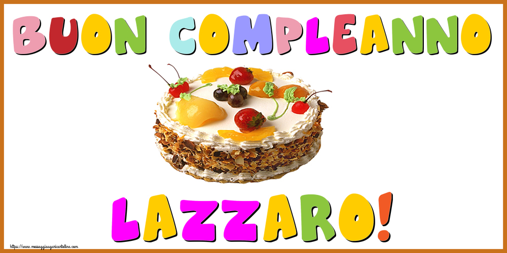 Compleanno Buon Compleanno Lazzaro!