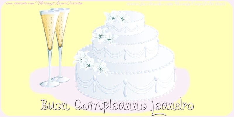  Cartoline di compleanno - Champagne & Torta | Buon compleanno Leandro