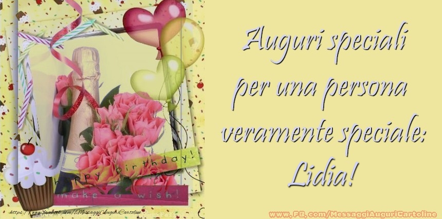 Cartoline di compleanno - Champagne & Cuore & Fiori & Palloncini | Auguri speciali per una persona  veramente speciale: Lidia