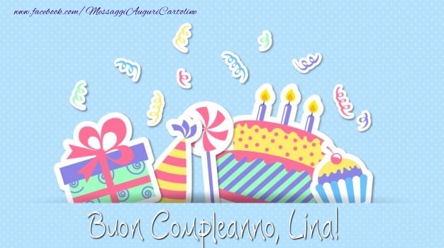 Cartoline di compleanno - Regalo & Torta | Buon Compleanno, Lina!