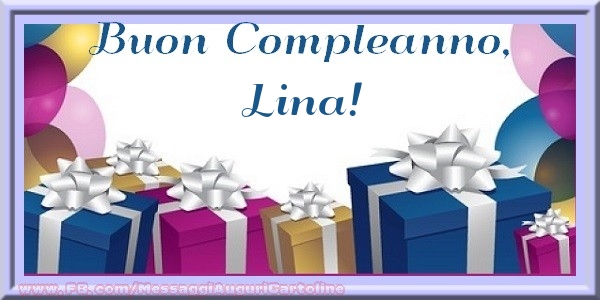 Cartoline di compleanno - Regalo | Buon compleanno, Lina!