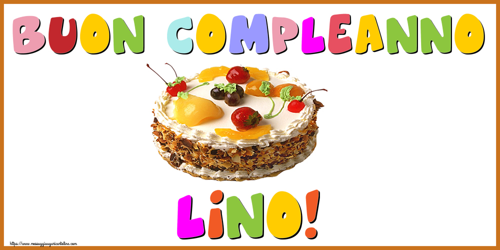  Cartoline di compleanno - Torta | Buon Compleanno Lino!