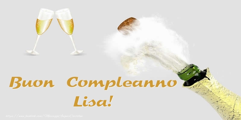  Cartoline di compleanno - Champagne | Buon Compleanno Lisa!