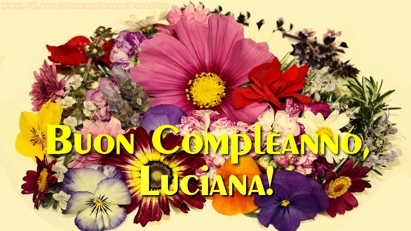 Cartoline di compleanno - Buon compleanno, Luciana!
