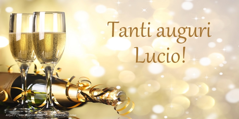 Compleanno Tanti auguri Lucio!