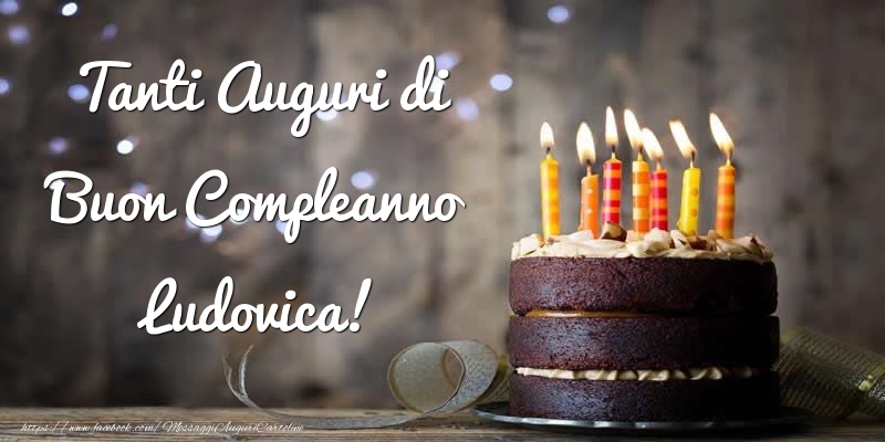 Compleanno Tanti Auguri di Buon Compleanno Ludovica!