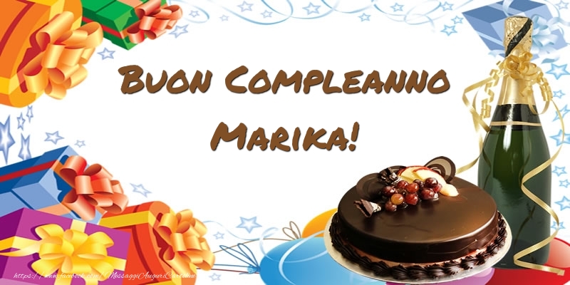  Cartoline di compleanno - Champagne & Regalo & Torta | Buon Compleanno Marika!
