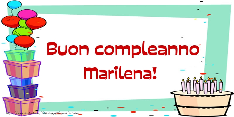 Cartoline di compleanno - Palloncini & Regalo & Torta | Buon compleanno Marilena!