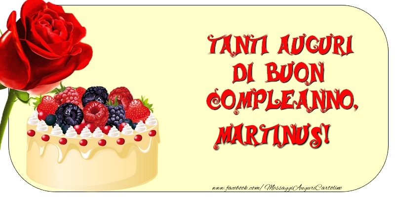 Cartoline di compleanno - Rose & Torta | Tanti Auguri di Buon Compleanno, Martinus