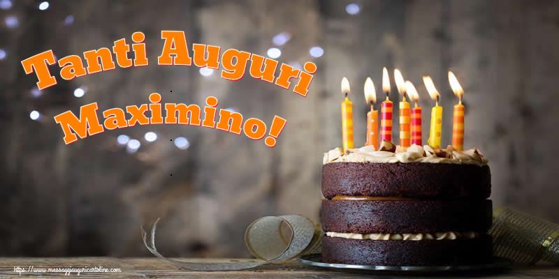 Cartoline di compleanno - Torta | Tanti Auguri Maximino!