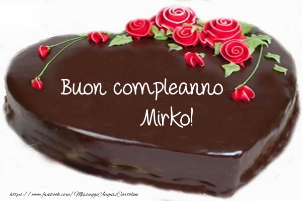  Cartoline di compleanno - Torta | Buon compleanno Mirko!