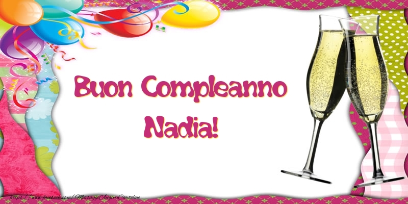  Cartoline di compleanno - Champagne & Palloncini | Buon Compleanno Nadia!