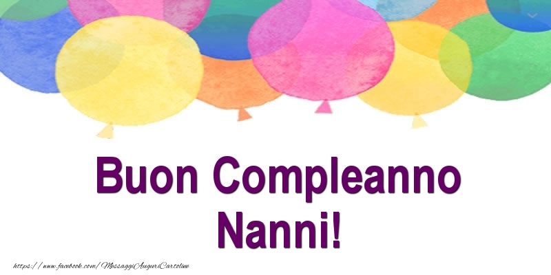 Cartoline di compleanno - Palloncini | Buon Compleanno Nanni!