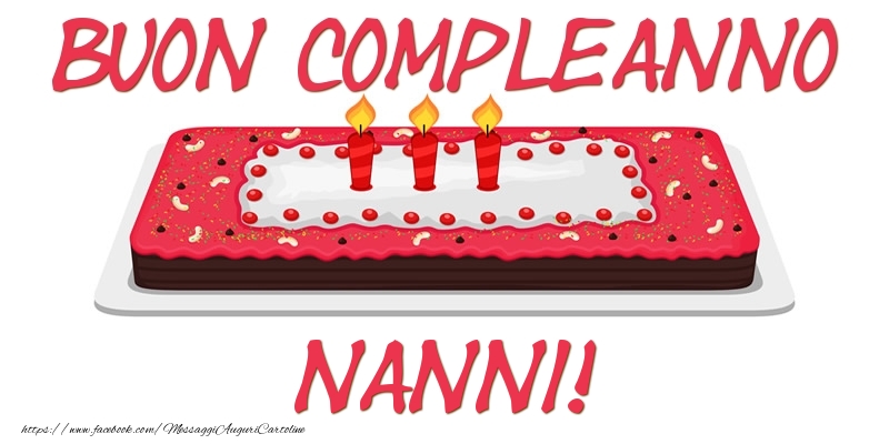 Cartoline di compleanno - Torta | Buon Compleanno Nanni!