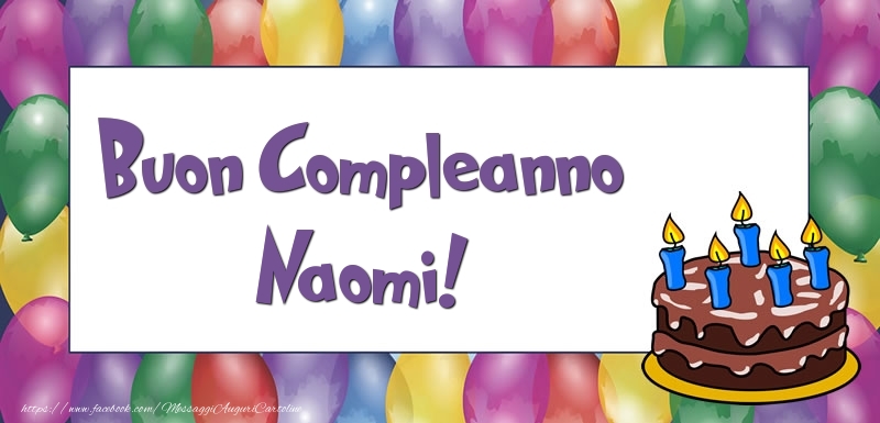 Cartoline di compleanno - Palloncini & Torta | Buon Compleanno Naomi