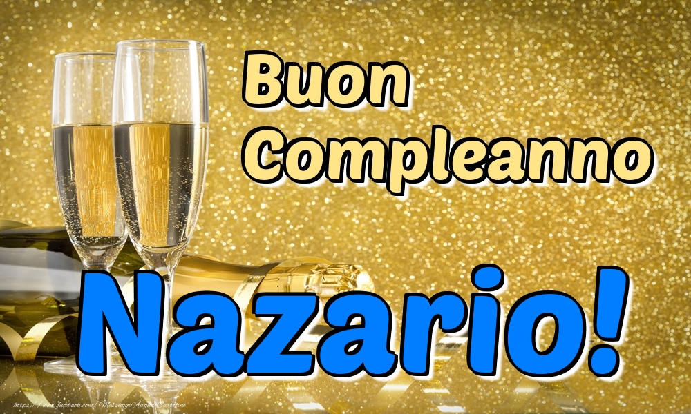  Cartoline di compleanno - Champagne | Buon Compleanno Nazario!