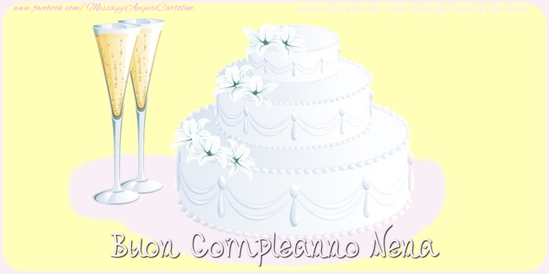 Cartoline di compleanno - Champagne & Torta | Buon compleanno Nena
