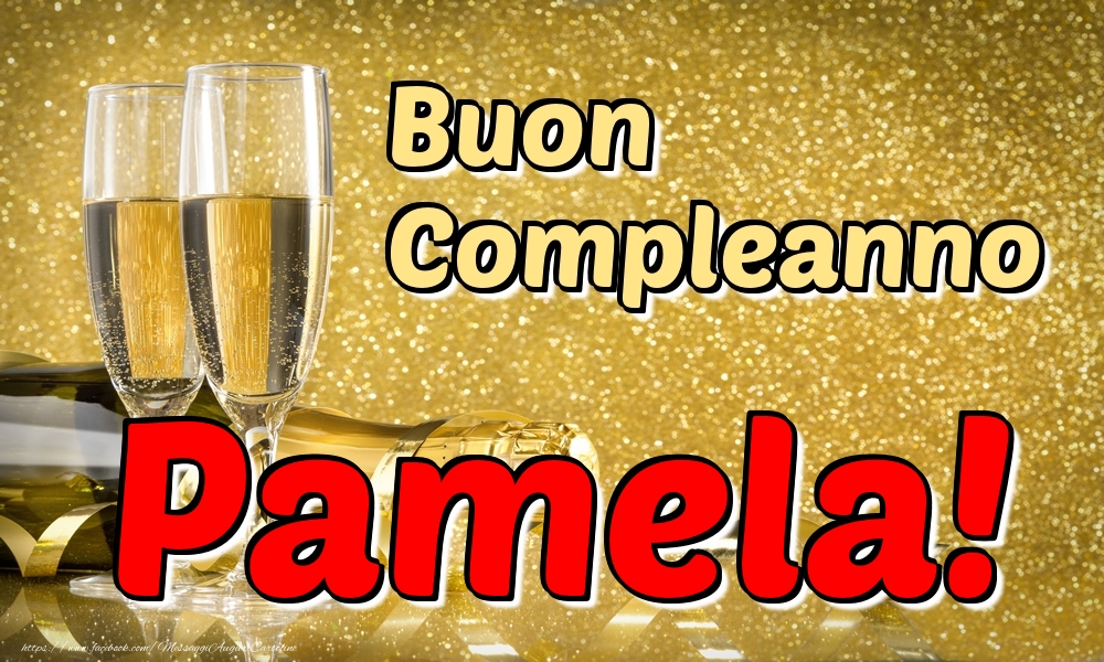  Cartoline di compleanno - Champagne | Buon Compleanno Pamela!