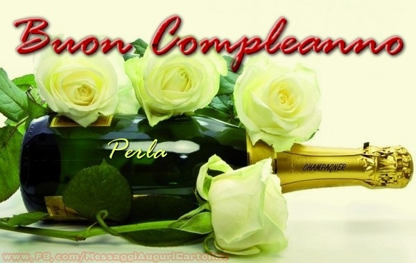 Cartoline di compleanno - Champagne & Rose | Buon compleanno Perla