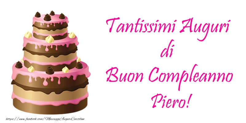 Compleanno Torta - Tantissimi Auguri di Buon Compleanno Piero!