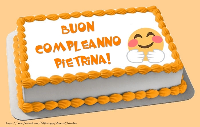 Cartoline di compleanno - Torta Buon Compleanno Pietrina!