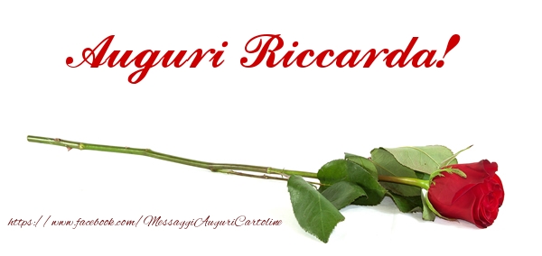 Cartoline di compleanno - Rose | Auguri di Buon Compleanno Riccarda!