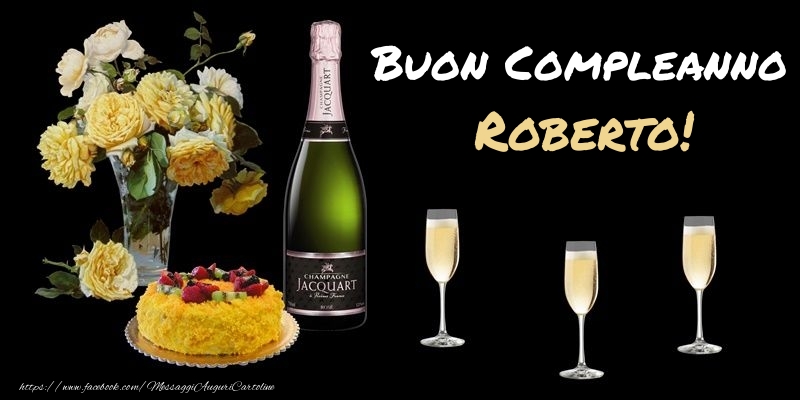  Cartoline di compleanno -  Fiori e torta per te Roberto! Buon Compleanno!