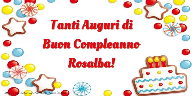 Cartoline di compleanno - Palloncini & Torta | Tanti Auguri di Buon Compleanno Rosalba!
