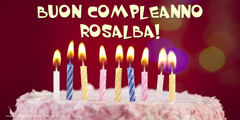  Cartoline di compleanno -  Torta - Buon compleanno, Rosalba!