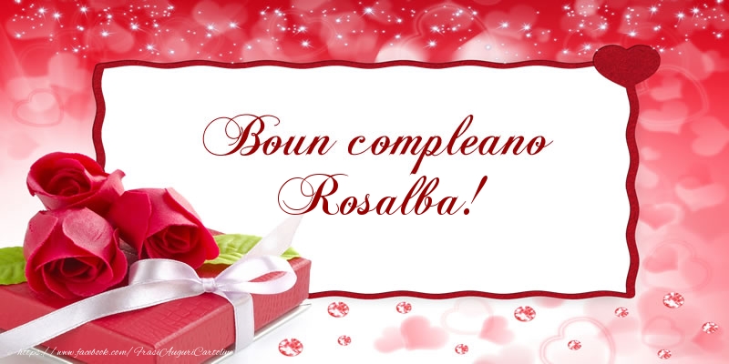  Cartoline di compleanno - Regalo & Rose | Boun compleano Rosalba!