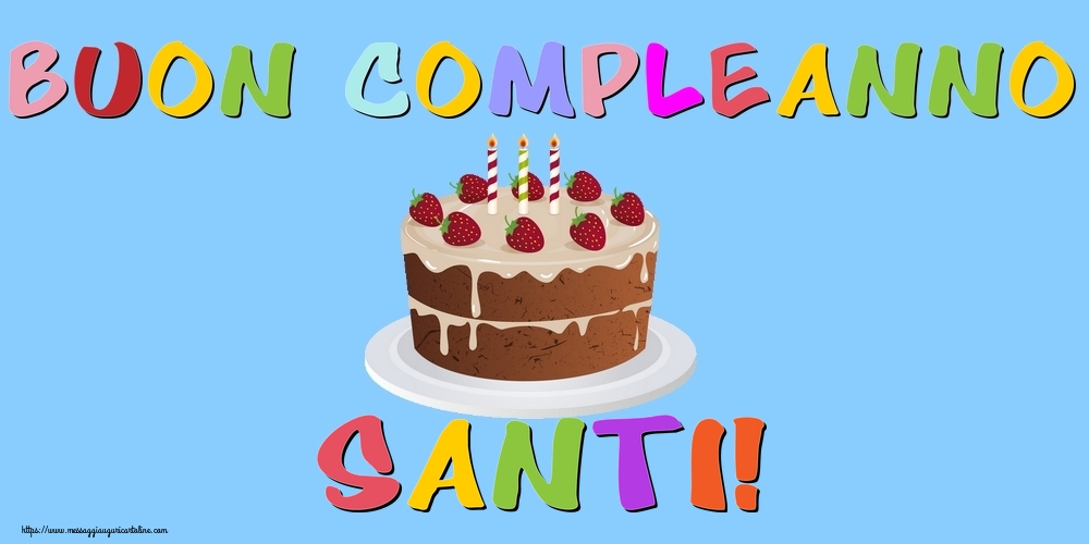 Cartoline di compleanno - Torta | Buon Compleanno Santi!