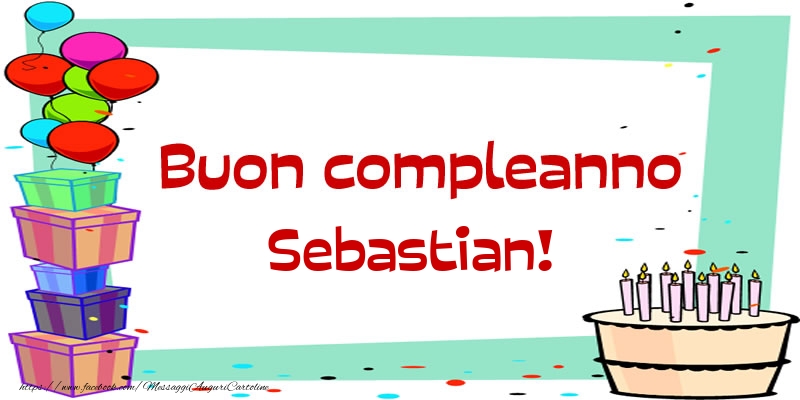 Cartoline di compleanno - Buon compleanno Sebastian!