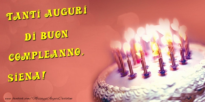 Cartoline di compleanno - Torta | Tanti Auguri di Buon Compleanno, Siena