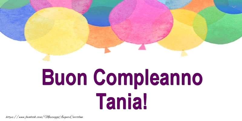  Cartoline di compleanno - Palloncini | Buon Compleanno Tania!