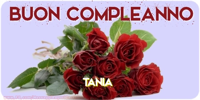 Cartoline di compleanno - Buon compleanno Tania