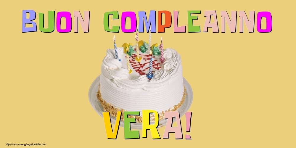  Cartoline di compleanno - Torta | Buon Compleanno Vera!