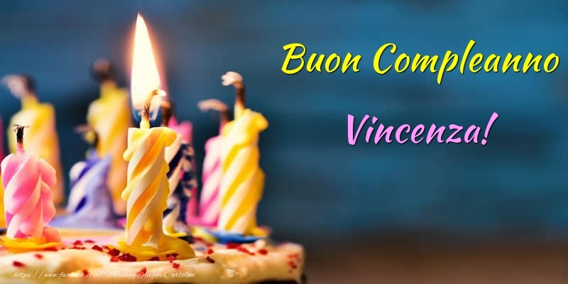 Cartoline di compleanno - Torta | Buon Compleanno Vincenza!