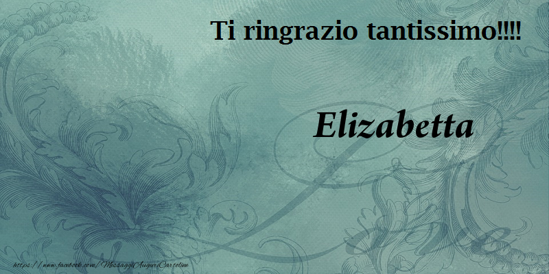 Cartoline di grazie - Ti ringrazzio Elizabetta