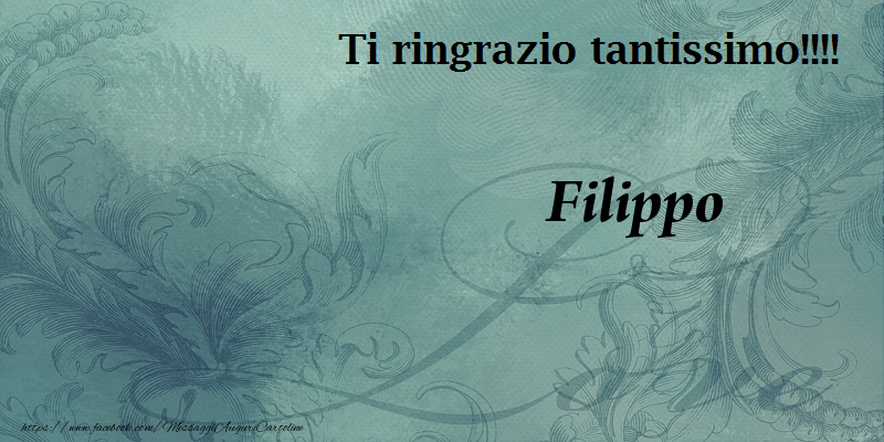 Cartoline di grazie - Ti ringrazzio Filippo