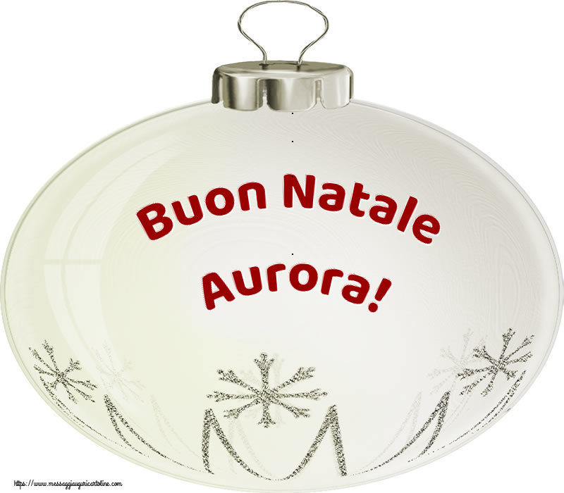  Cartoline di Natale - Palle Di Natale | Buon Natale Aurora!