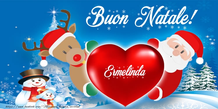  Cartoline di Natale -  Testo nel cuore! Buon Natale Ermelinda!