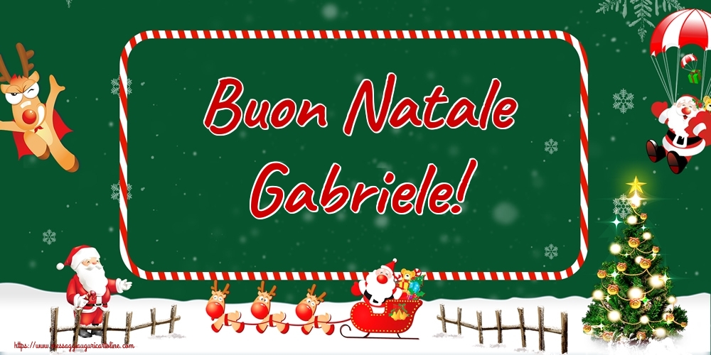  Cartoline di Natale - Albero Di Natale & Babbo Natale & Renna | Buon Natale Gabriele!