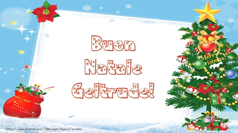Cartoline di Natale - Albero Di Natale & Regalo | Buon Natale Geltrude!