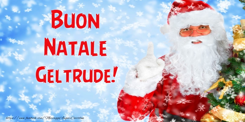  Cartoline di Natale - Babbo Natale | Buon Natale Geltrude!