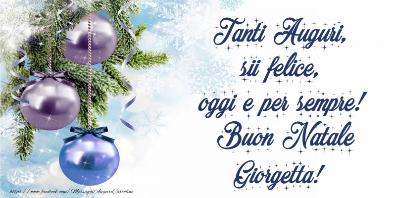 Cartoline di Natale - Pupazzo Di Neve | Tanti Auguri, sii felice, oggi e per sempre! Buon Natale Giorgetta!